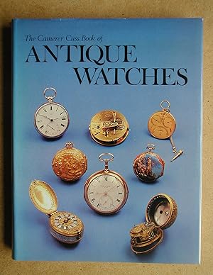 Seller image for The Camerer Cuss Book of Antique Watches. for sale by N. G. Lawrie Books