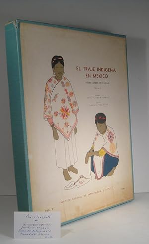 Bild des Verkufers fr El Traje Indigena en Mexico Tomo II (2) / Indian Dress in Mexico Volume II (2) zum Verkauf von Librairie Bonheur d'occasion (LILA / ILAB)