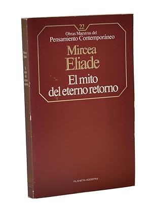 Seller image for EL MITO DEL ETERNO RETORNO. ARQUETIPOS Y REPETICIN for sale by Librera Monogatari