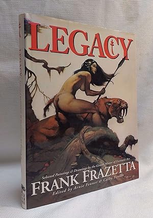 Imagen del vendedor de Legacy: Selected Paintings and Drawings by the Grand Master of Fantastic Art, Frank Frazetta a la venta por Book House in Dinkytown, IOBA