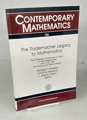 Imagen del vendedor de The Rademacher Legacy to Mathematics: the Centenary Conference in Honor of Hans Rademacher July 21-25, 1992, The Pennsylvania State University a la venta por Attic Books (ABAC, ILAB)