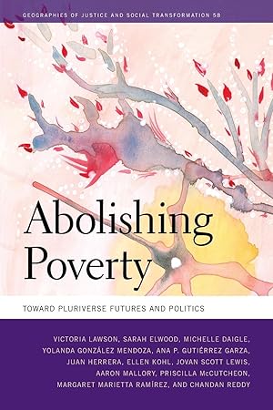Seller image for Abolishing Poverty: Toward Pluriverse Futures and Politics for sale by moluna