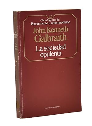 Seller image for LA SOCIEDAD OPULENTA for sale by Librera Monogatari