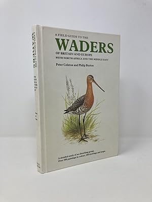 A Field Guide to the Waders of Britain and Europe with North Africa and the Middle East