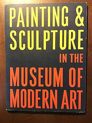 Seller image for PAINTING AND SCULPTURE IN THE MUSEUM OF MODERN ART for sale by Shadetree Rare Books