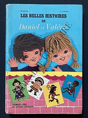 Seller image for LES BELLES HISTOIRES DE DANIEL ET VALERIE Premier livre de lecture courante for sale by Yves Grgoire