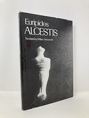 Alcestis (Greek Tragedy in New Translations)