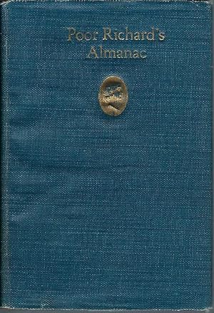 Poor Richard's Almanac: Autobiography, Selections (1900 ? )