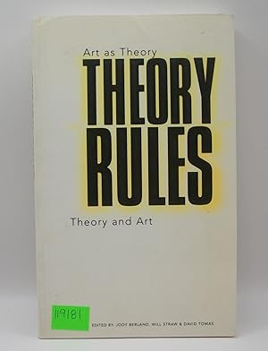 Imagen del vendedor de Theory Rules - Art as Theory/Theory and Art a la venta por Bay Used Books