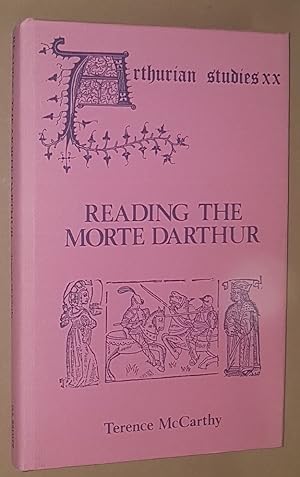 Reading the More Darthur (Arthurian Studies XX)