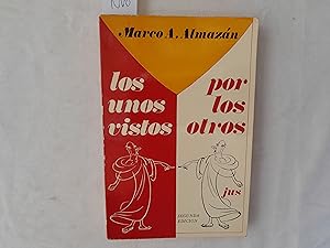 Image du vendeur pour Los unos vistos por los otros. mis en vente par Librera "Franz Kafka" Mxico.