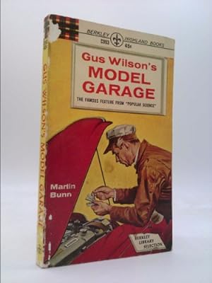 Seller image for Gus Wilson's Model Garage for sale by ThriftBooksVintage