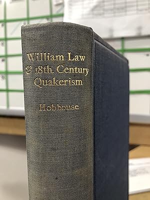 Seller image for William Law and Eighteenth Century Quakerism for sale by Regent College Bookstore