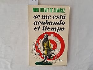 Seller image for Se me esta acabando el tiempo. for sale by Librera "Franz Kafka" Mxico.