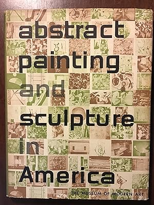 ABSTRACT PAINTING AND SCULPTURE IN AMERICA