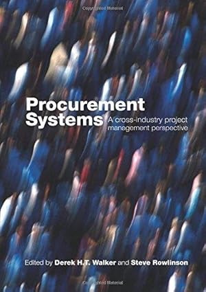 Bild des Verkufers fr Procurement Systems: A Cross-Industry Project Management Perspective zum Verkauf von WeBuyBooks