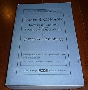 Bild des Verkufers fr James B. Conant Harvard to Hiroshima and the Making of the Nuclear Age zum Verkauf von Longbranch Books