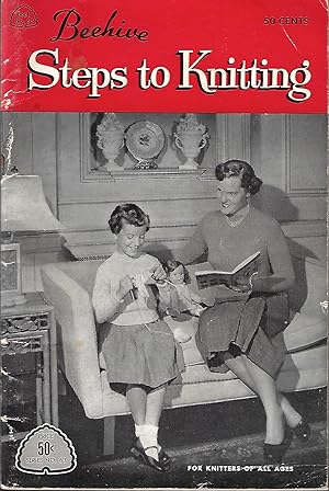 Beehive Steps to Knitting (Book No. 63)