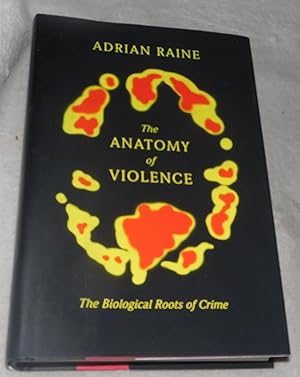 Immagine del venditore per The Anatomy of Violence: The Biological Roots of Crime venduto da Pheonix Books and Collectibles