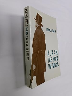 Seller image for Alkan: The Man The Music for sale by Barker Books & Vintage