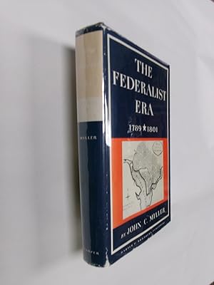 The Federalist Era 1789-1801