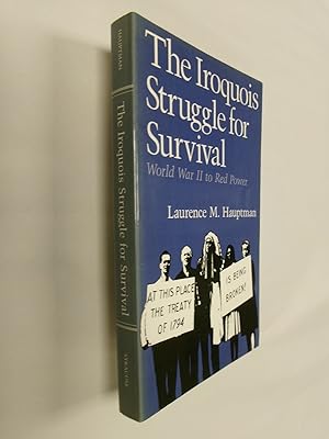 Seller image for The Iroquois Struggle for Survival: World War II to Red Power for sale by Barker Books & Vintage