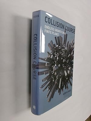 Imagen del vendedor de Collision Course: Endless Growth on a Finite Planet a la venta por Barker Books & Vintage