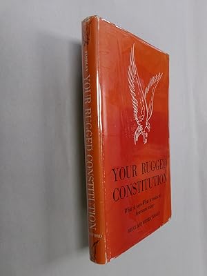 Bild des Verkufers fr Your Rugged Constitution: What it Says--What it Means to Americans Today zum Verkauf von Barker Books & Vintage