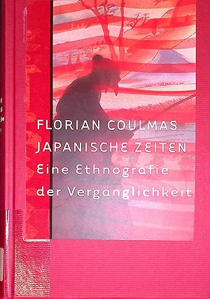 Seller image for Japanische Zeiten : eine Ethnographie der Vergnglichkeit. for sale by books4less (Versandantiquariat Petra Gros GmbH & Co. KG)