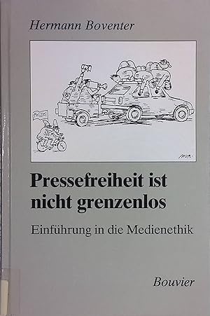 Bild des Verkufers fr Pressefreiheit ist nicht grenzenlos : Einfhrung in die Medienethik. zum Verkauf von books4less (Versandantiquariat Petra Gros GmbH & Co. KG)