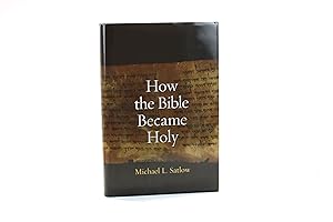 Seller image for How the Bible Became Holy for sale by Arches Bookhouse