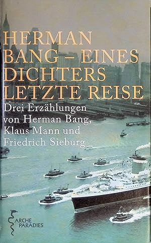 Seller image for Der groe Kahn - in: Herman Bang - eines Dichters letzte Reise. Arche Paradies for sale by books4less (Versandantiquariat Petra Gros GmbH & Co. KG)