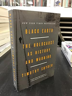 Seller image for Black Earth: The Holocaust as History and Warning for sale by THE PRINTED GARDEN, ABA, MPIBA