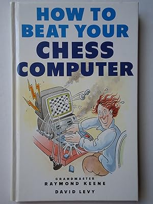 Bild des Verkufers fr HOW TO BEAT YOUR CHESS COMPUTER zum Verkauf von GfB, the Colchester Bookshop
