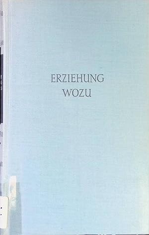 Seller image for Die Eltern als Erzieher - in: Erziehung, wozu? : Eine Vortragsreihe. Krners Taschenausgabe ; Bd. 241 for sale by books4less (Versandantiquariat Petra Gros GmbH & Co. KG)