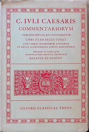 Bild des Verkufers fr Commentariorum pars proterior qua continentur, Libri 3 de Bello Civili cum Libris Incertorum Auctorum de Bello Alexandrino Africo Hispaniensi zum Verkauf von books4less (Versandantiquariat Petra Gros GmbH & Co. KG)