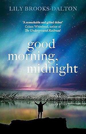 Seller image for Good Morning, Midnight: NOW THE MAJOR NETFLIX FILM 'THE MIDNIGHT SKY for sale by WeBuyBooks