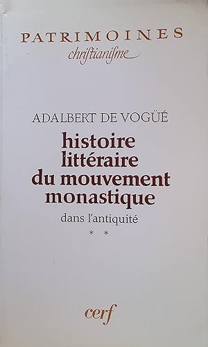 Image du vendeur pour Histoire littraire du mouvement monastique dans l'antiquit,1 Patrimoines Christanisme mis en vente par books4less (Versandantiquariat Petra Gros GmbH & Co. KG)