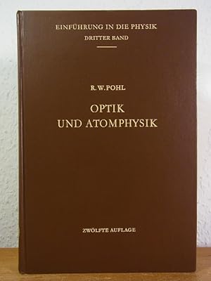 Bild des Verkufers fr Optik und Atomphysik (Einfhrung in die Physik Band 3) zum Verkauf von Antiquariat Weber