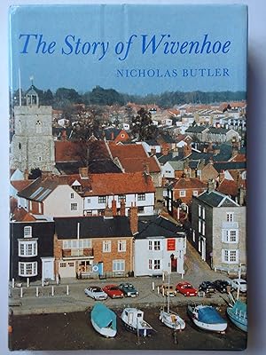 Immagine del venditore per THE STORY OF WIVENHOE venduto da GfB, the Colchester Bookshop