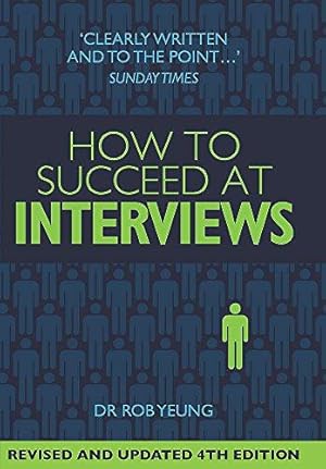 Bild des Verkufers fr How to Succeed at Interviews: 4th edition zum Verkauf von WeBuyBooks