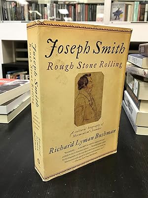 Joseph Smith: Rough Stone Rolling