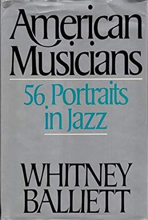Seller image for American Musicians: Fifty Six Portraits in Jazz for sale by WeBuyBooks