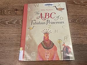 Seller image for The ABC of Fabulous Princesses for sale by Betty Mittendorf /Tiffany Power BKSLINEN