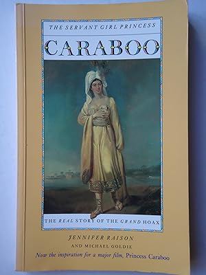 Seller image for CARABOO. The Servant Girl Princess. The Real Story of the Grand Hoax for sale by GfB, the Colchester Bookshop