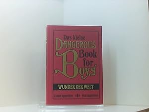 Seller image for Das kleine Dangerous Book for Boys - Wunder der Welt Conn Iggulden ; Hal Iggulden. Aus dem Engl. bers. von Martin Kliche. [Ill.: Klaus Henkelmann] for sale by Book Broker