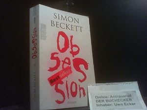 Bild des Verkäufers für Obsession : Thriller. Simon Beckett. Dt. von Andree Hesse / Rororo ; 24886 zum Verkauf von Der Buchecker