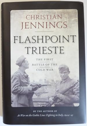 Seller image for Flashpoint Trieste: The First Battle of the Cold War for sale by Jeff Irwin Books