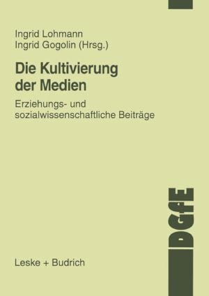 Seller image for Die Kultivierung der Medien: Erziehungs- und sozialwissenschaftliche Beitrge. Schriften der Deutschen Gesellschaft fr Erziehungswissenschaft. for sale by Antiquariat Thomas Haker GmbH & Co. KG