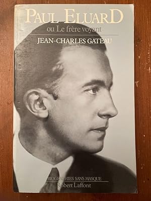 Seller image for Paul Eluard ou Le frre voyant for sale by Librairie des Possibles